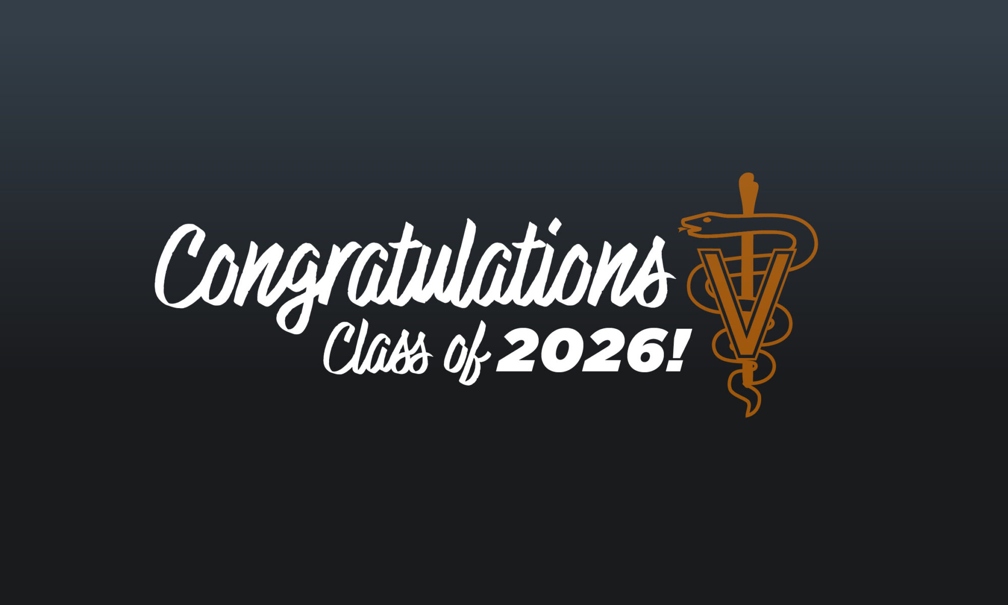 Graphic celebrating the Class of 2026 featuring the Veterinary Caduceus emblem.